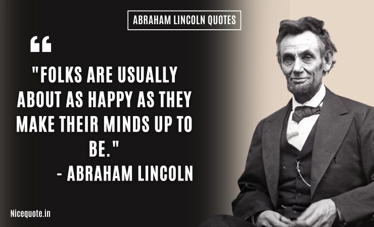 Abraham Lincoln Quotes on happiness