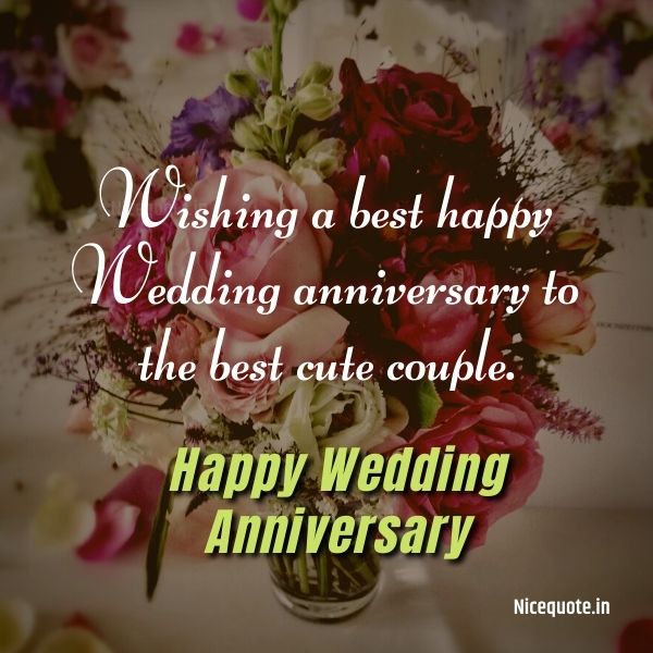 happy marriage anniversary wishes, Wishing a best happy Wedding anniversary to the best cute couple.