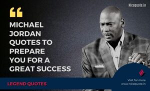 Michael Jordan Quotes to prepare you for a great success
