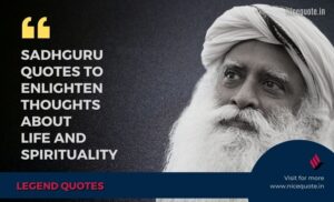 Best Sadhguru Quotes to enlighten your thoughts about life and spirituality