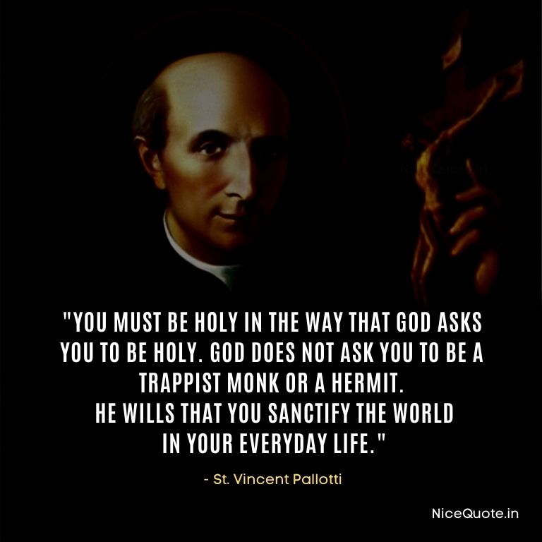 Quotes by St Vincent Pallotti