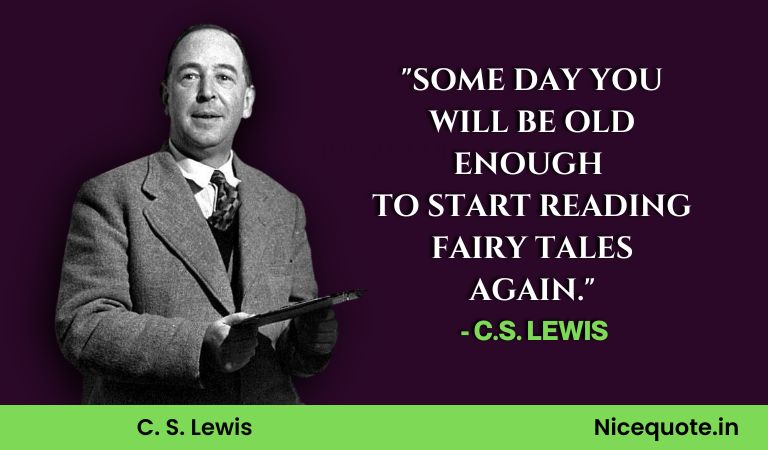 C. S. Lewis Quotes